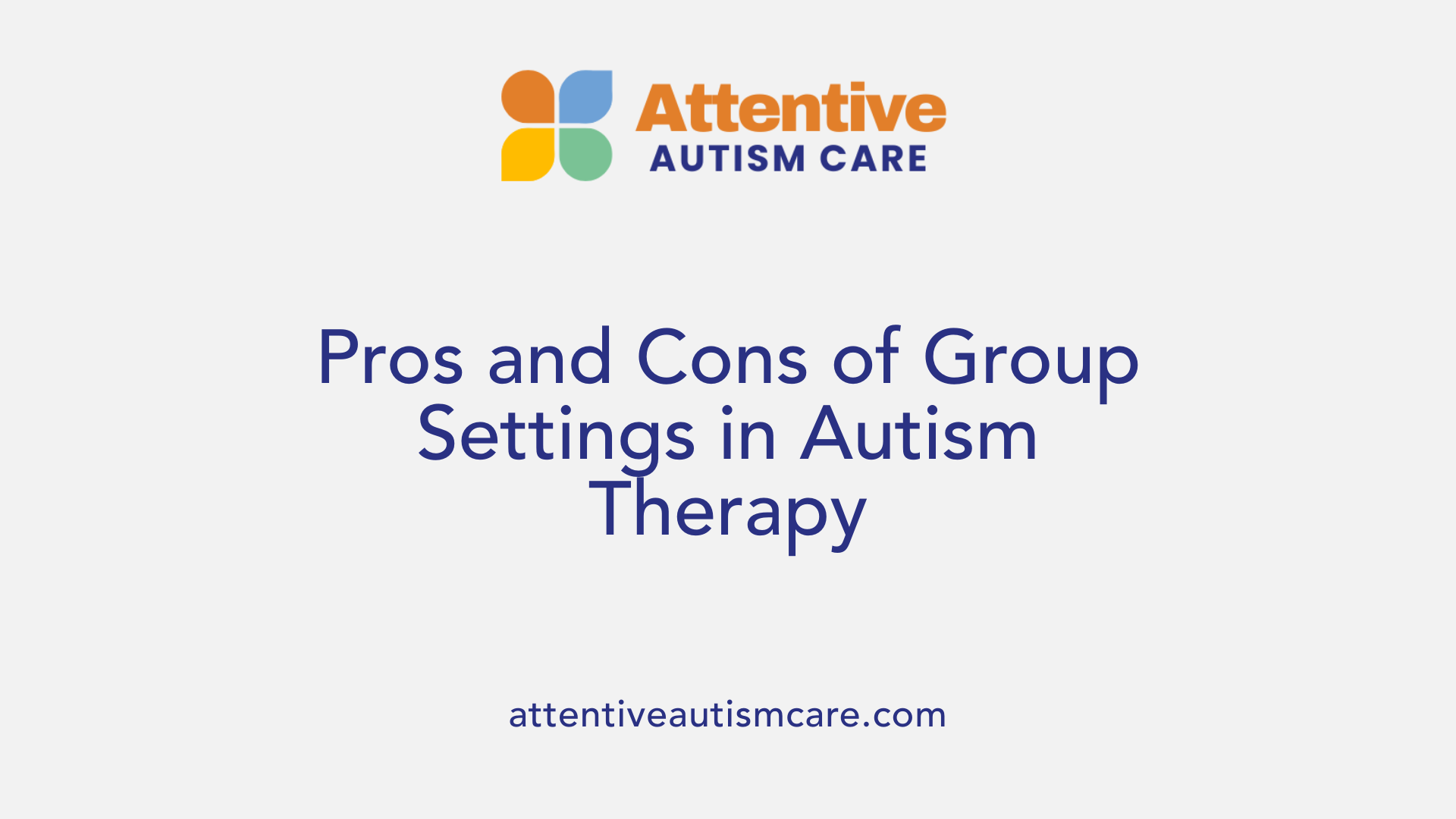 Pros and Cons of Group Settings in Autism Therapy