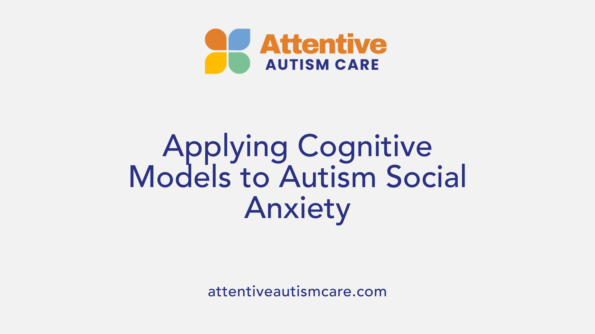 Applying Cognitive Models to Autism Social Anxiety