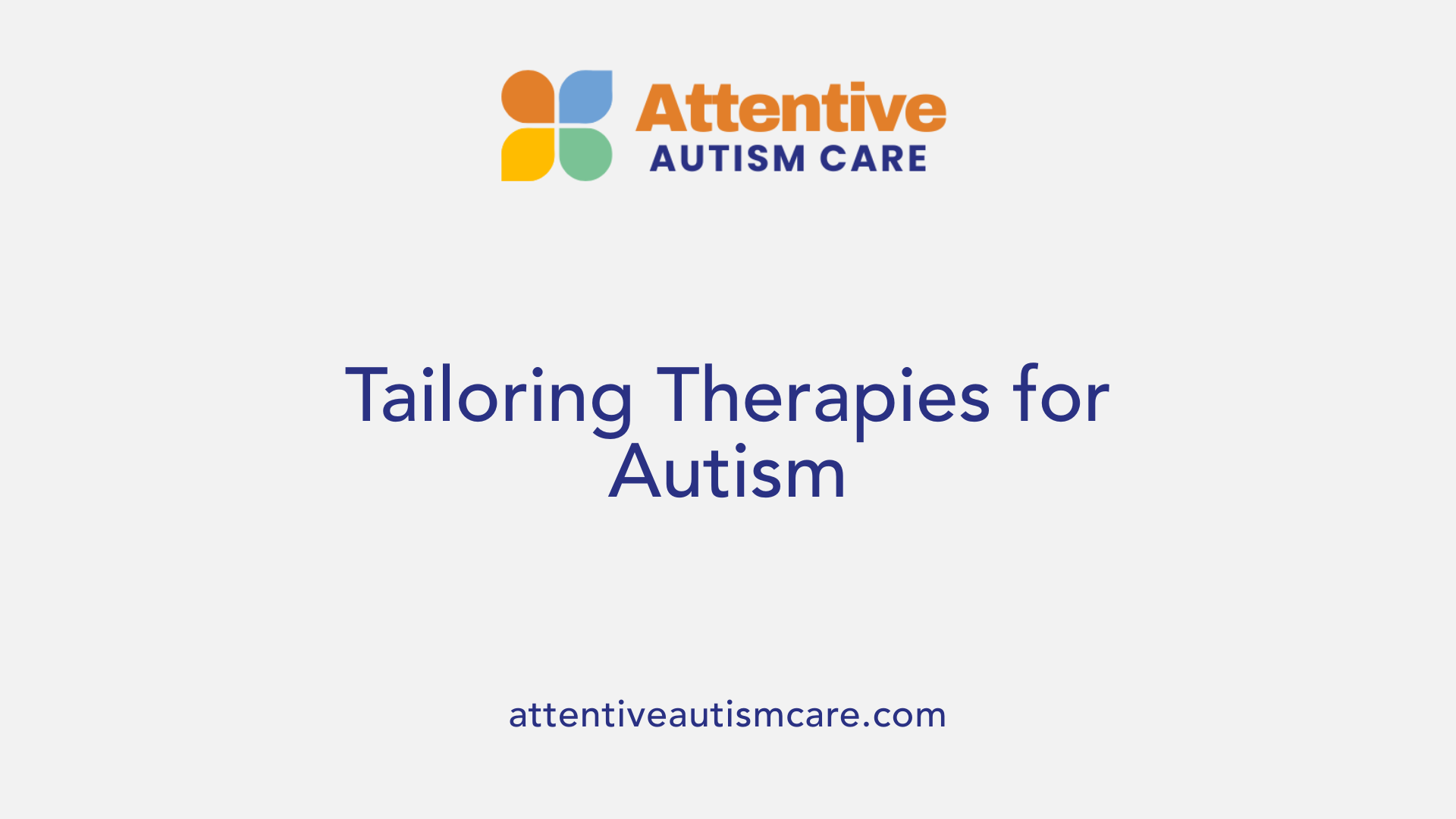 Tailoring Therapies for Autism