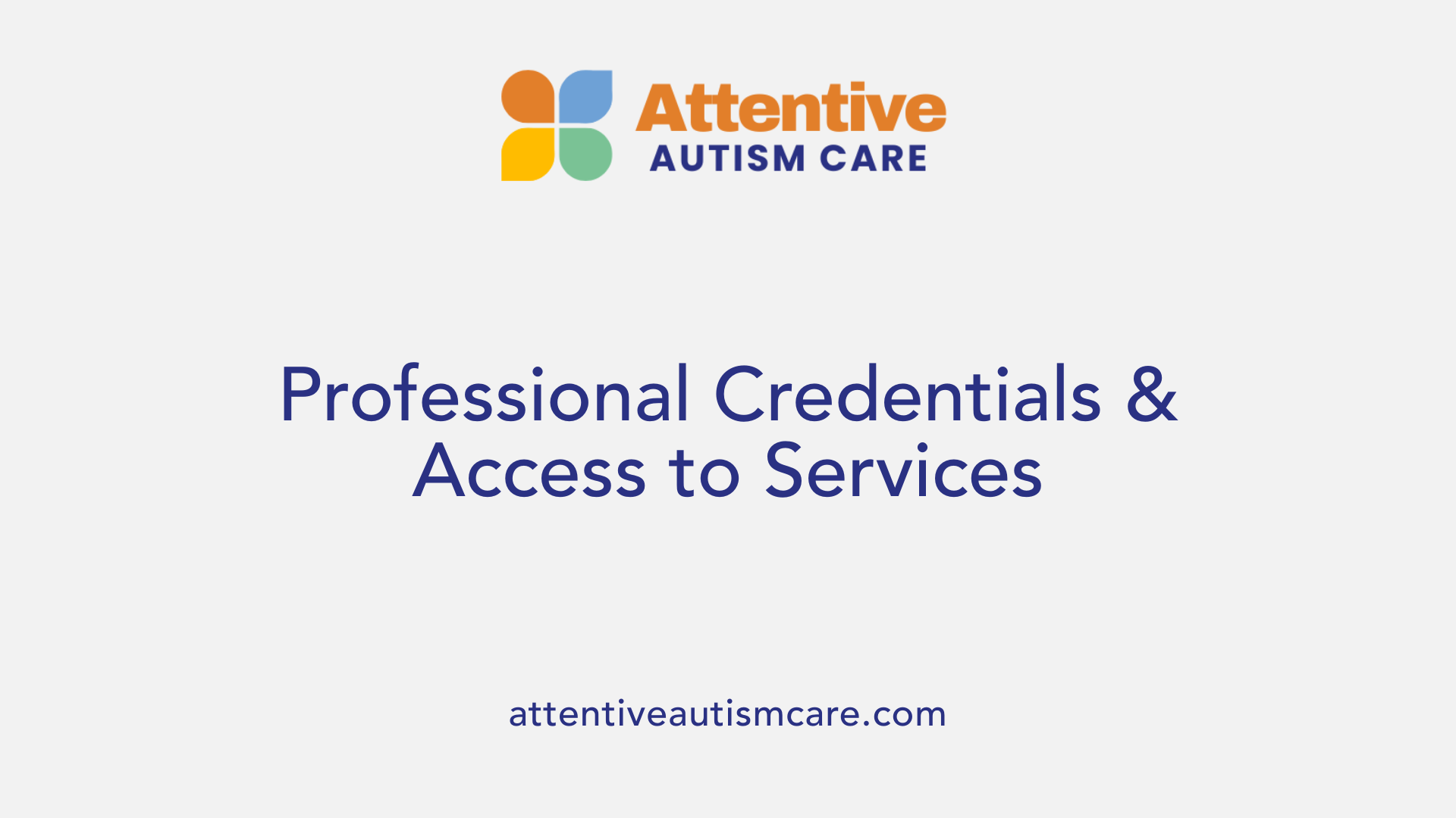 Professional Credentials &amp; Access to Services