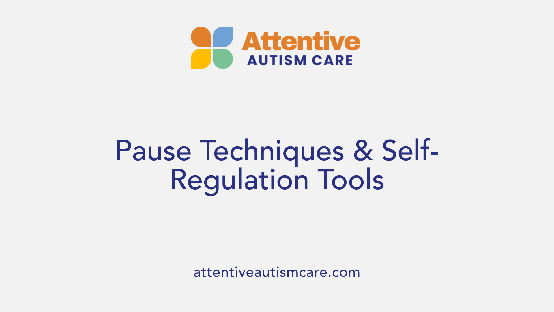 Pause Techniques &amp; Self-Regulation Tools