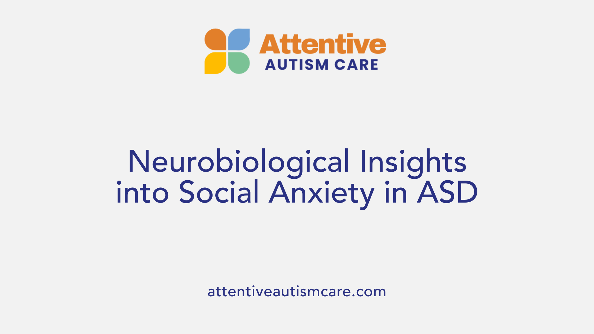 Neurobiological Insights into Social Anxiety in ASD