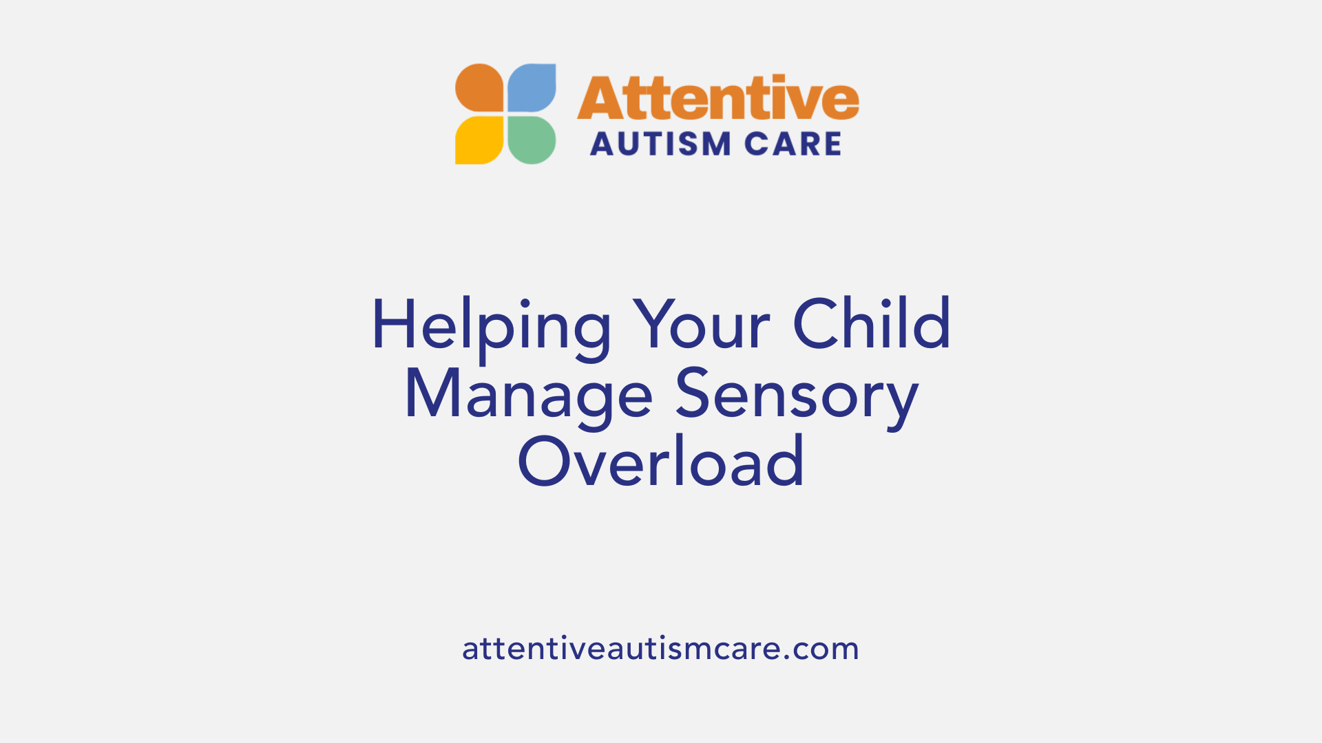 Helping Your Child Manage Sensory Overload