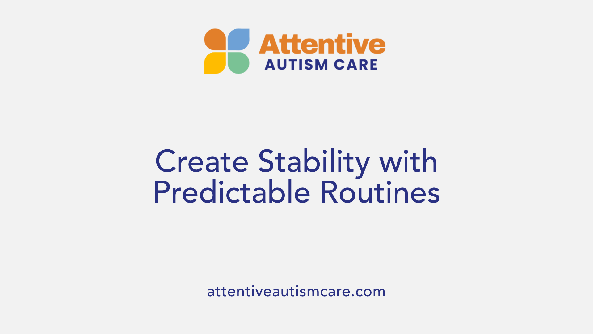 Create Stability with Predictable Routines