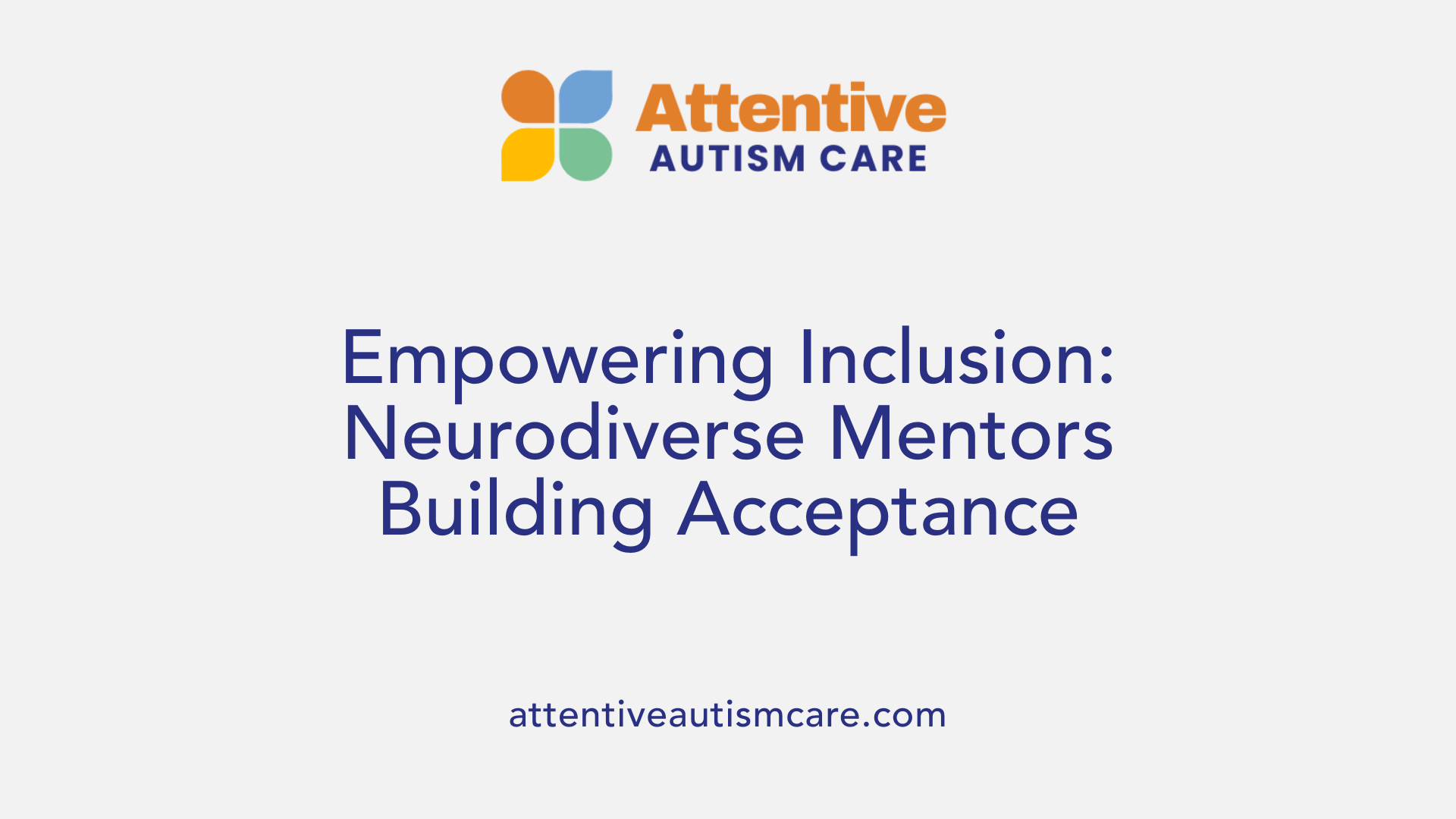 Empowering Inclusion: Neurodiverse Mentors Building Acceptance