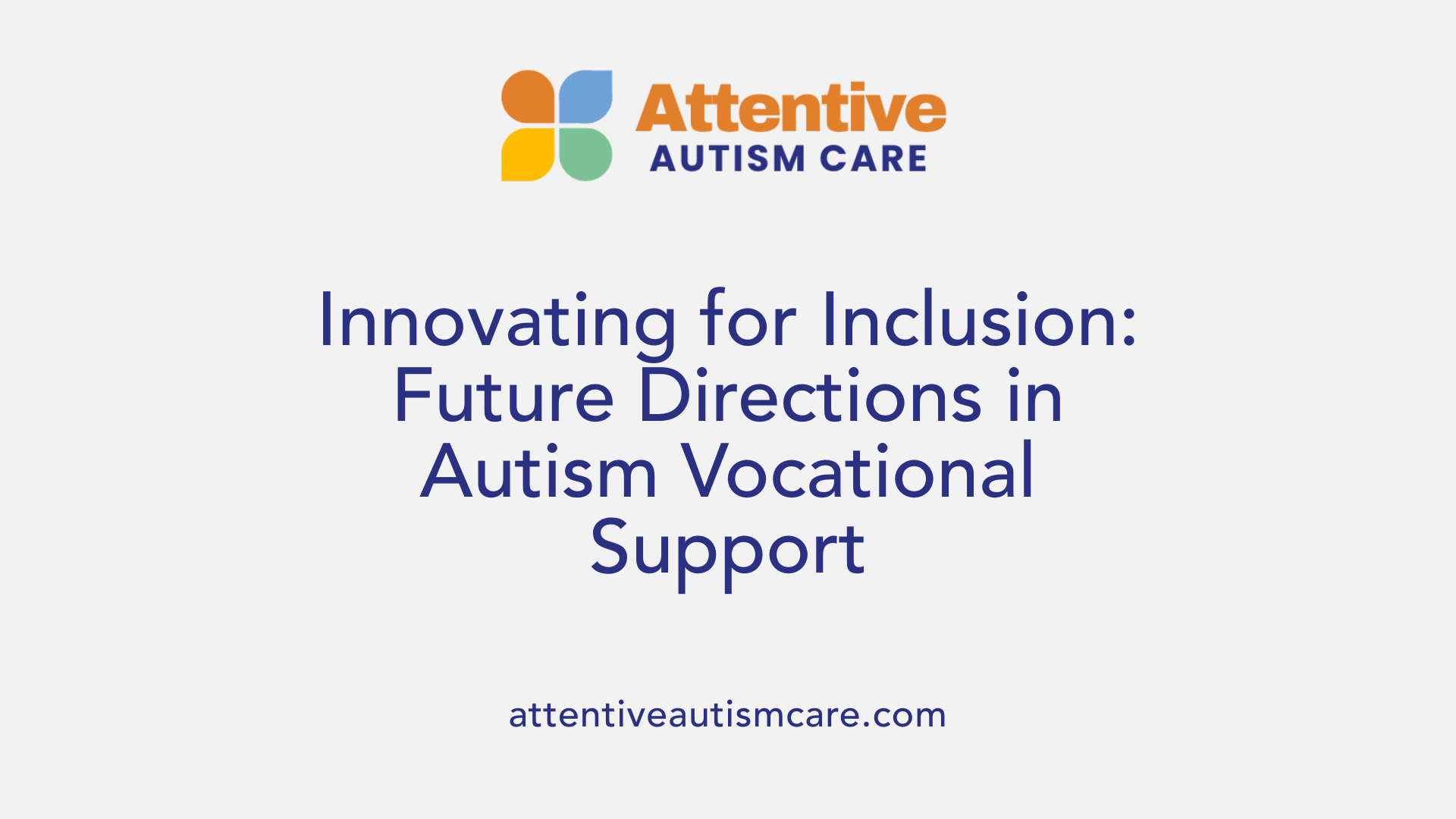 Innovating for Inclusion: Future Directions in Autism Vocational Support