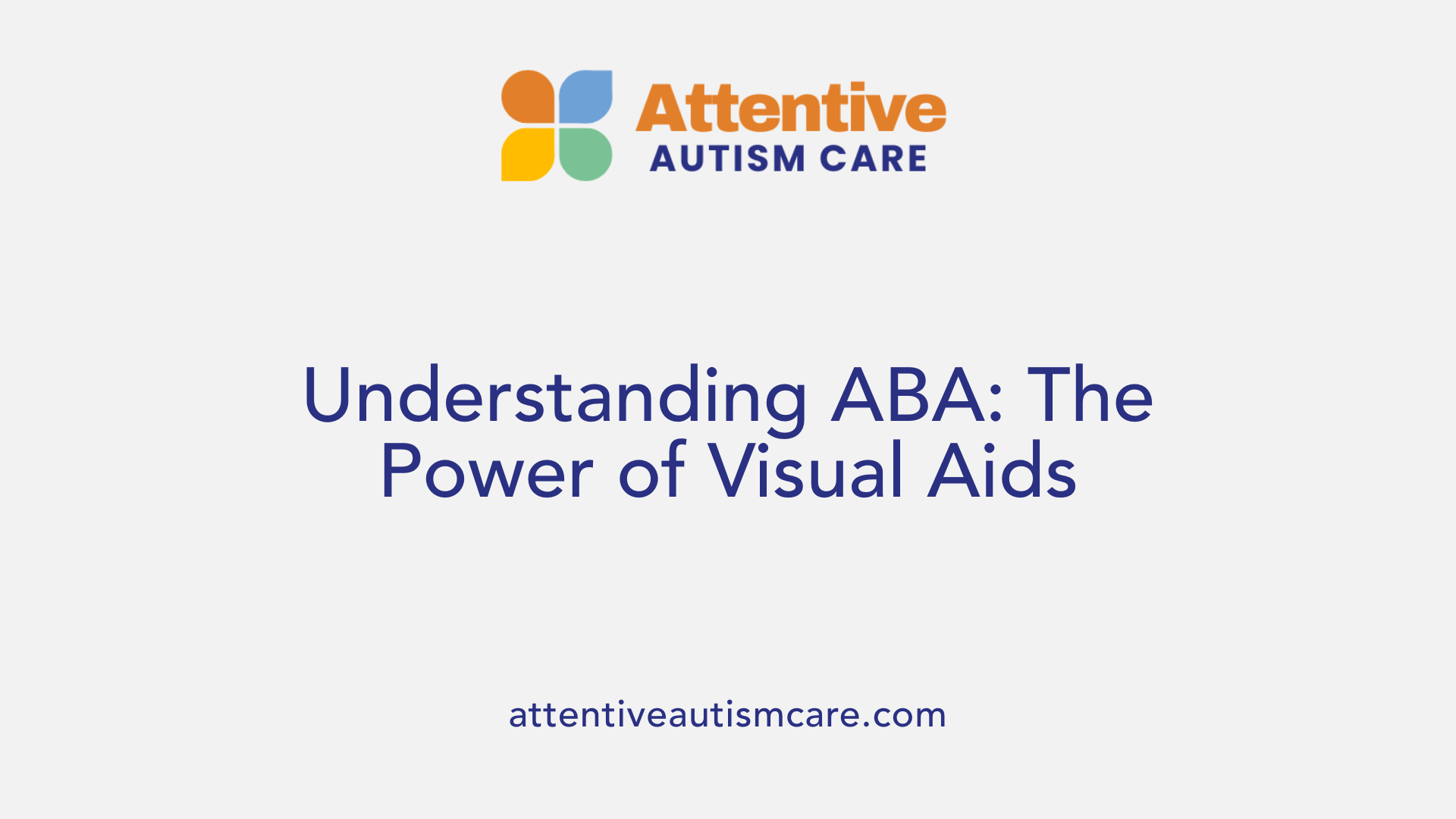 Understanding ABA: The Power of Visual Aids