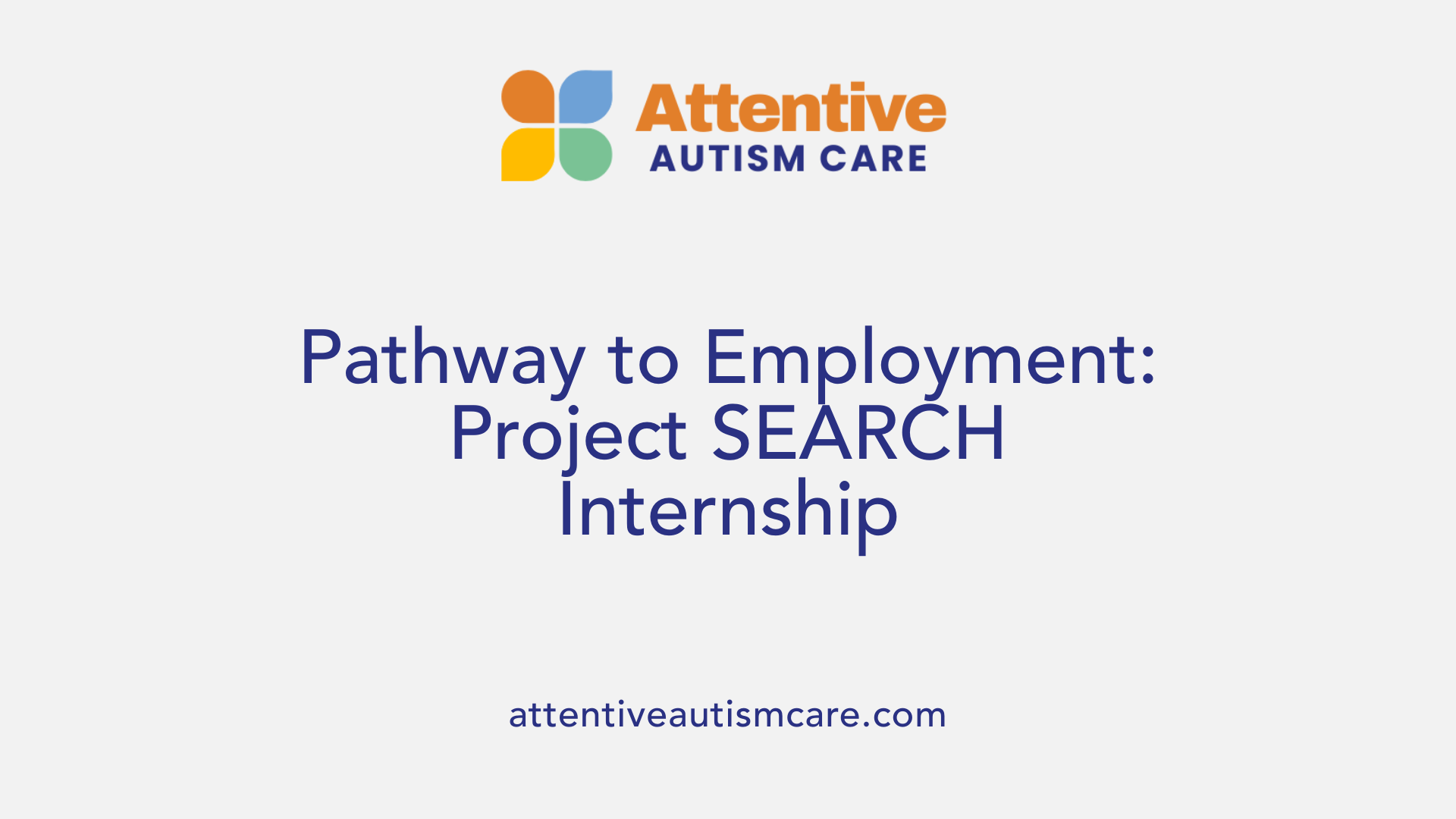 Pathway to Employment: Project SEARCH Internship