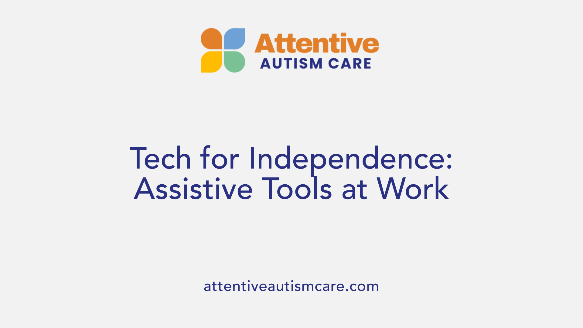 Tech for Independence: Assistive Tools at Work