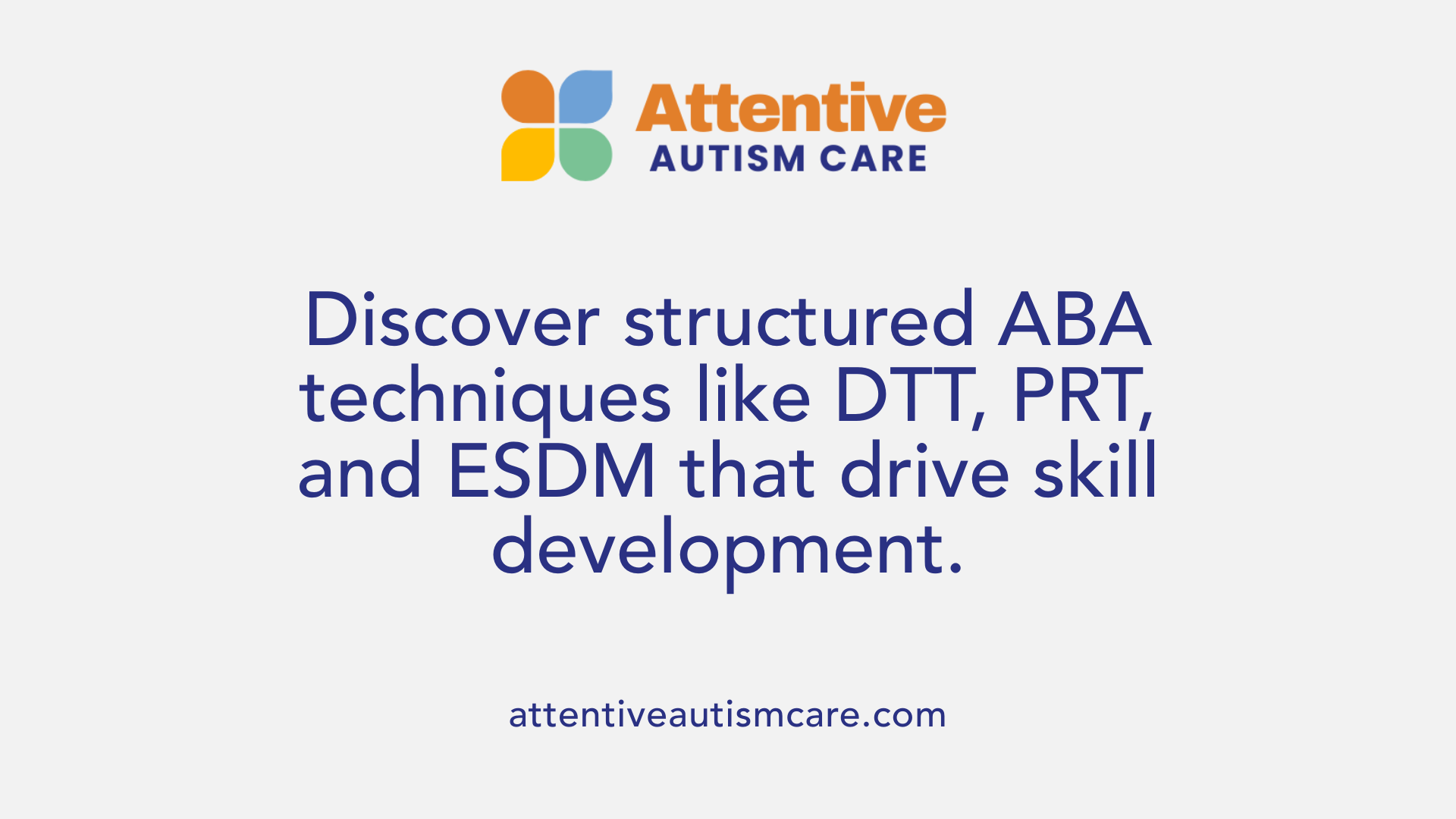 Discover structured ABA techniques like DTT, PRT, and ESDM that drive skill development.
