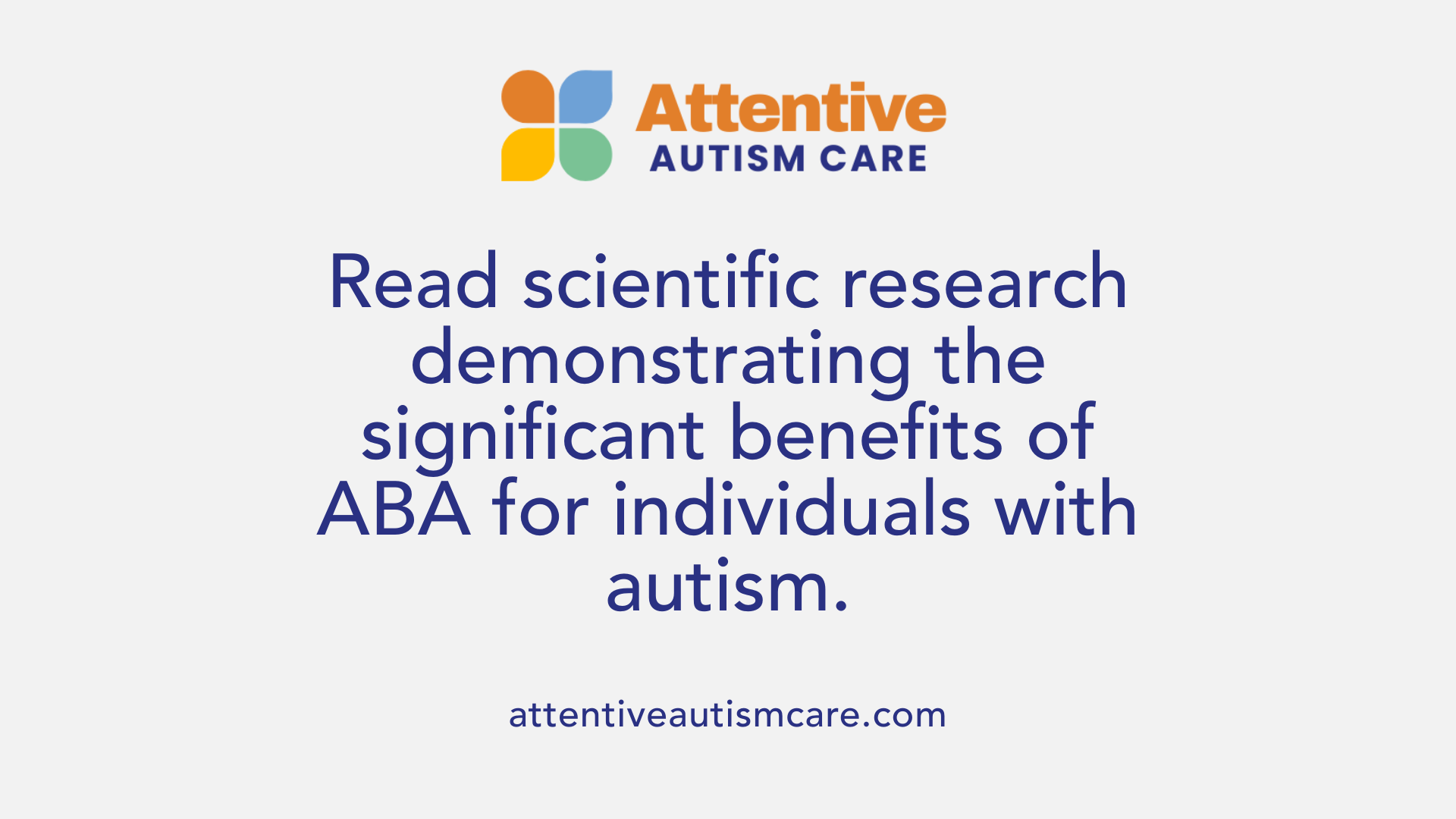 Read scientific research demonstrating the significant benefits of ABA for individuals with autism.