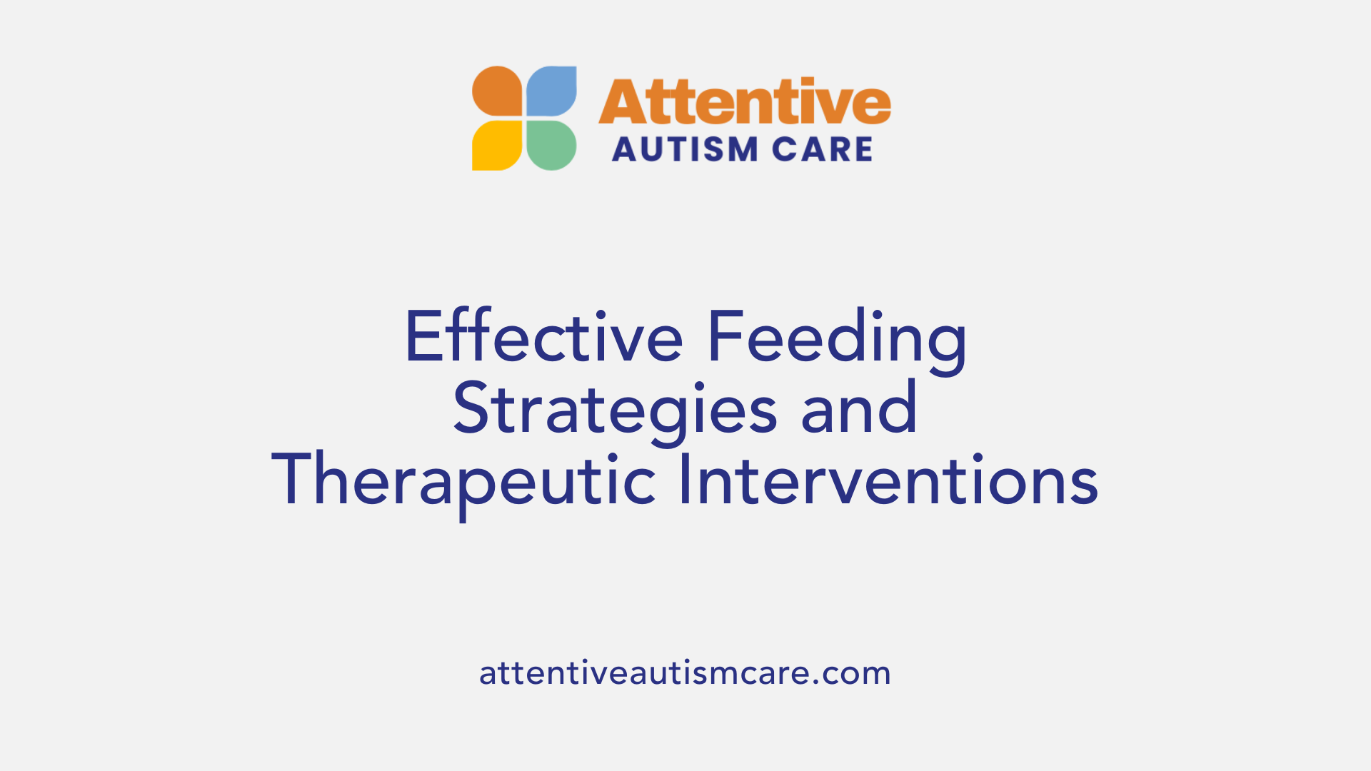 Effective Feeding Strategies and Therapeutic Interventions