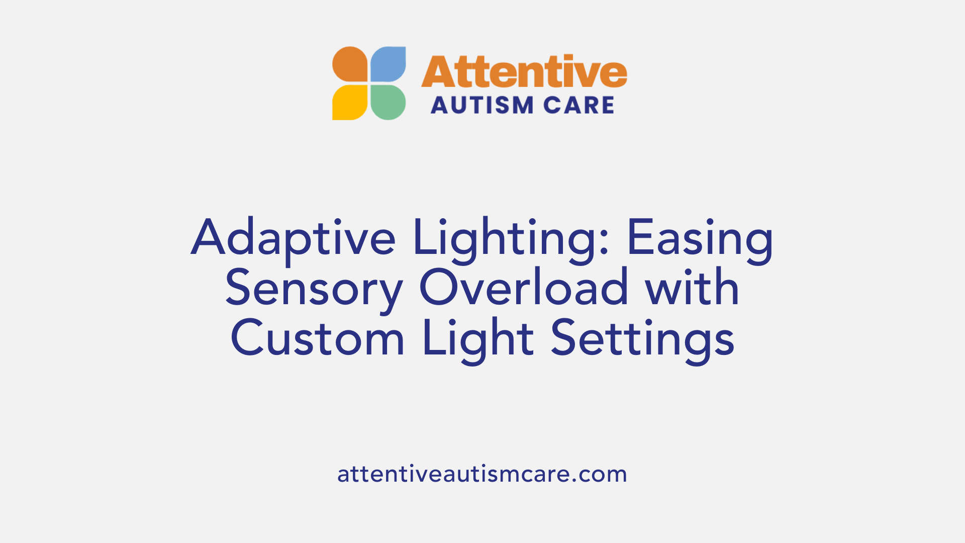 Adaptive Lighting: Easing Sensory Overload with Custom Light Settings