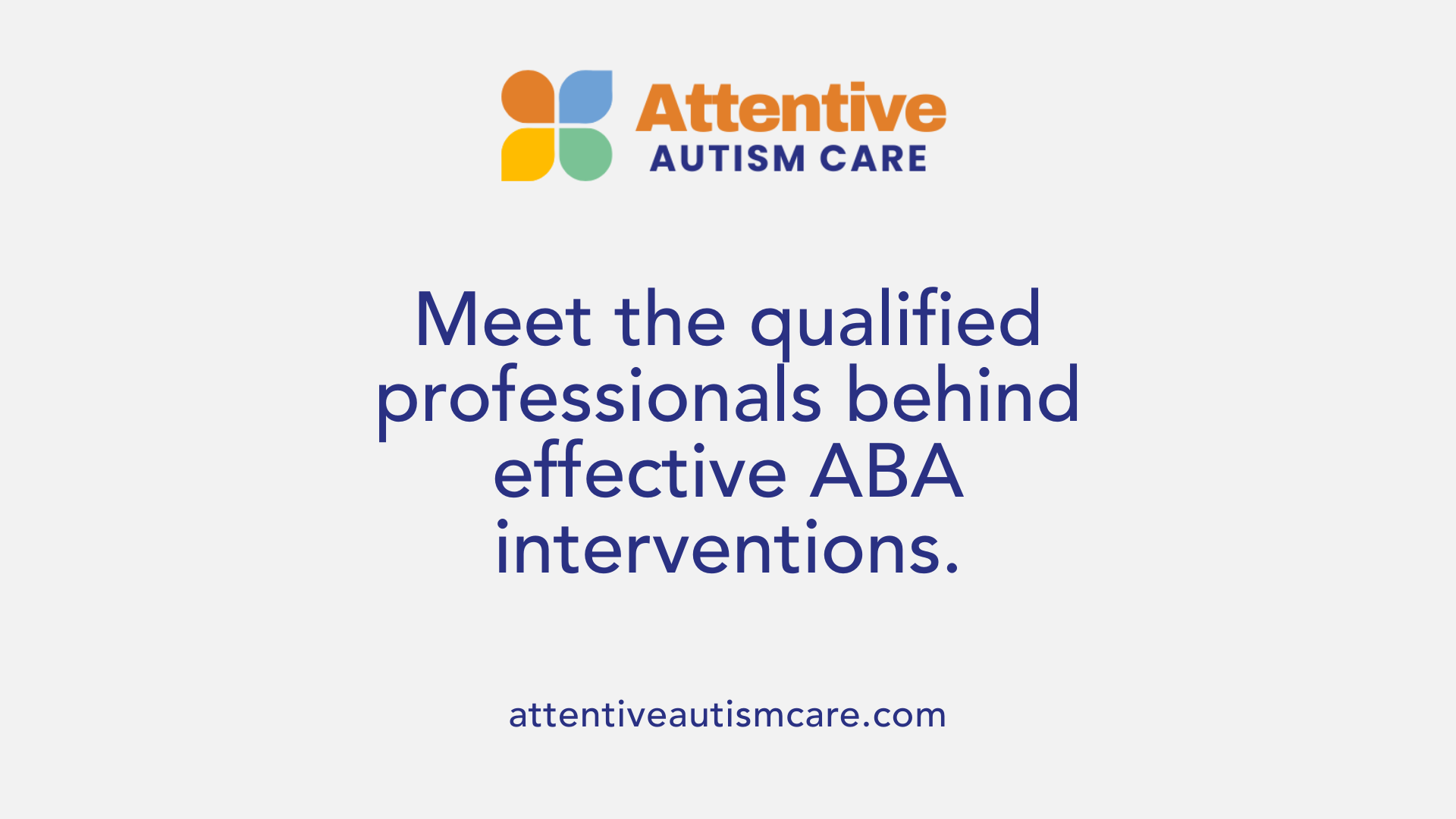 Meet the qualified professionals behind effective ABA interventions.
