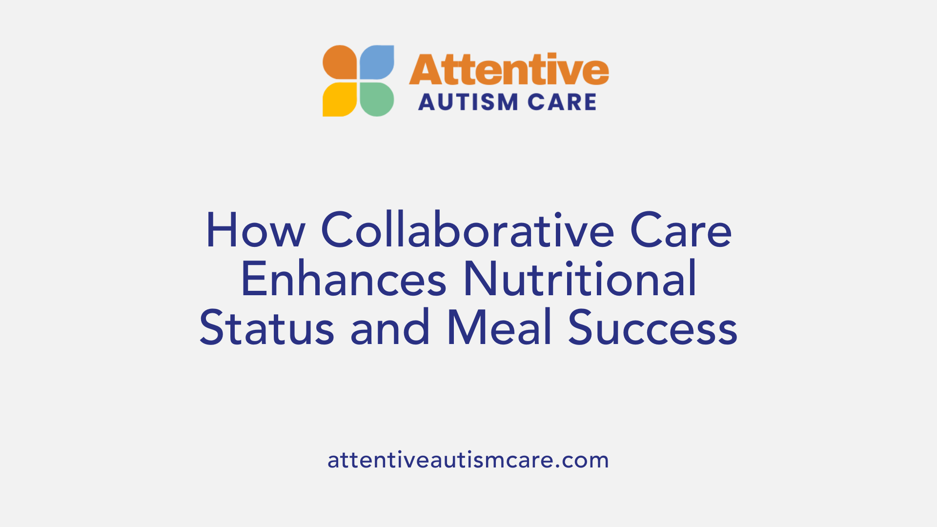 How Collaborative Care Enhances Nutritional Status and Meal Success