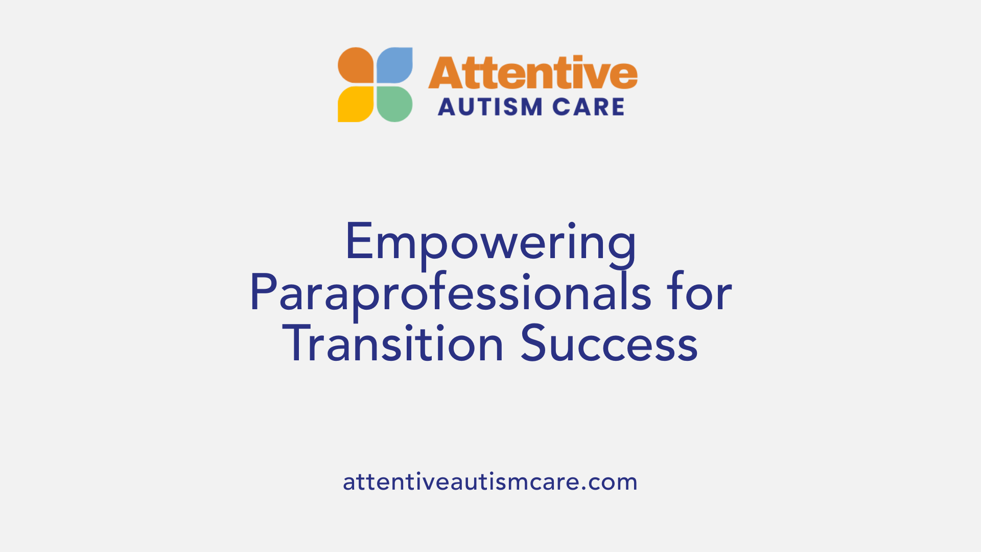 Empowering Paraprofessionals for Transition Success