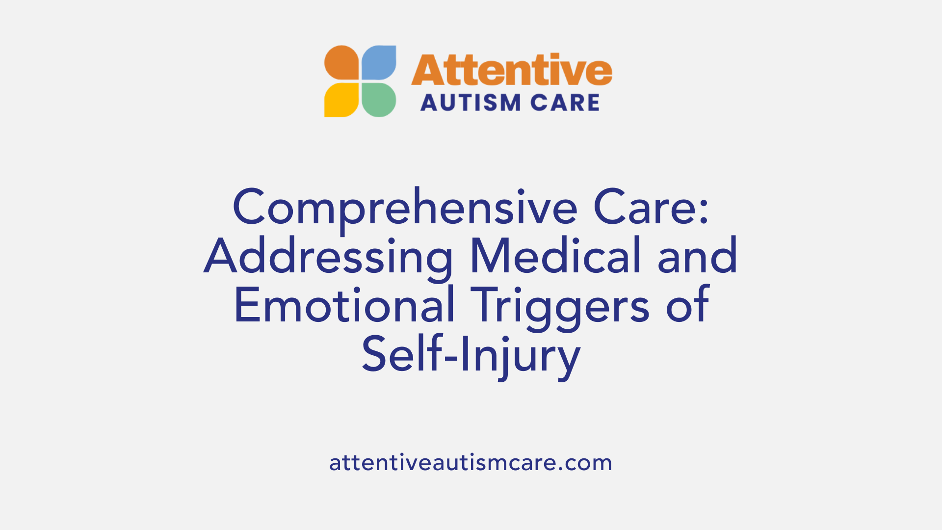 Comprehensive Care: Addressing Medical and Emotional Triggers of Self-Injury