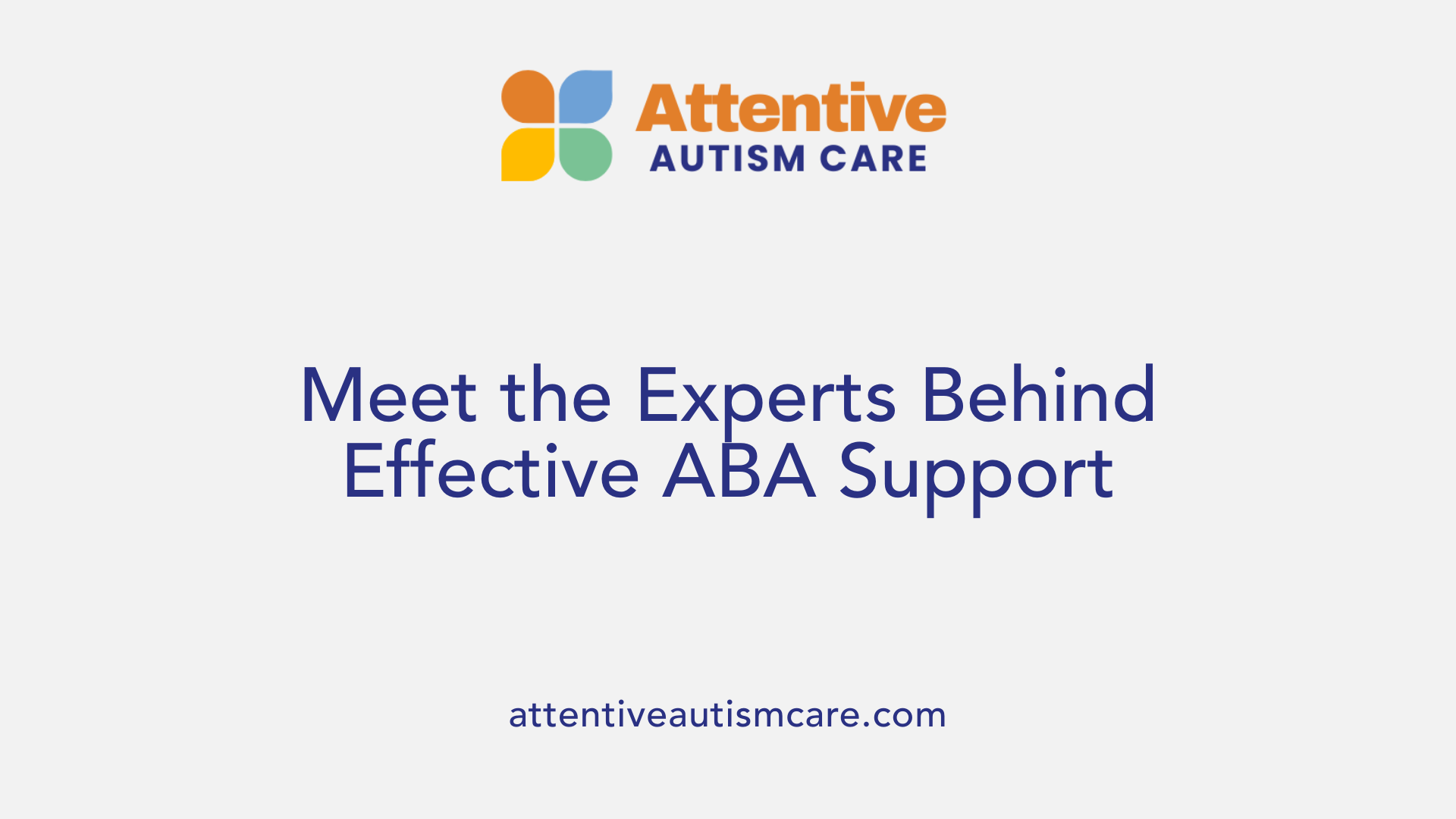 Meet the Experts Behind Effective ABA Support