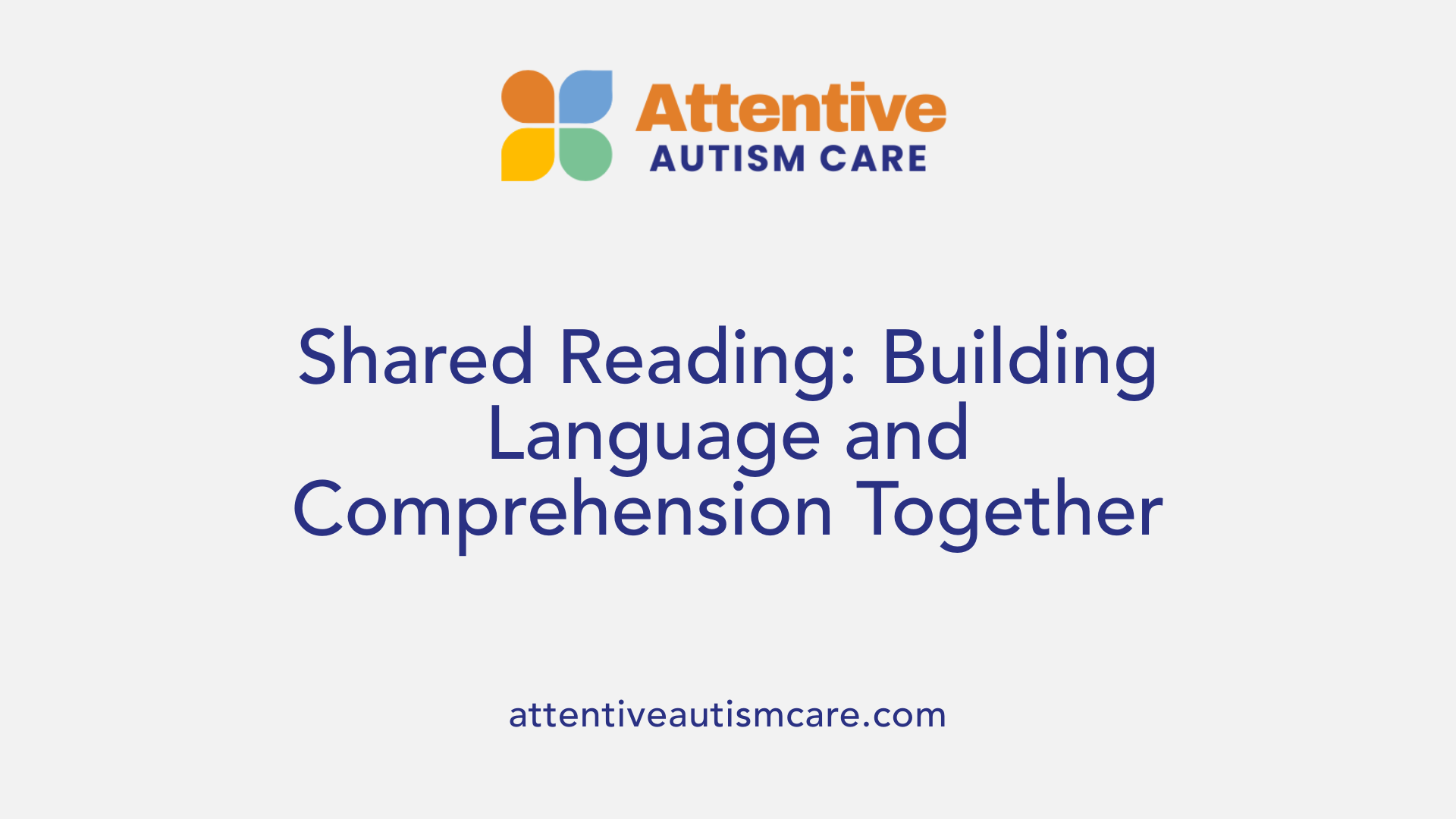 Shared Reading: Building Language and Comprehension Together