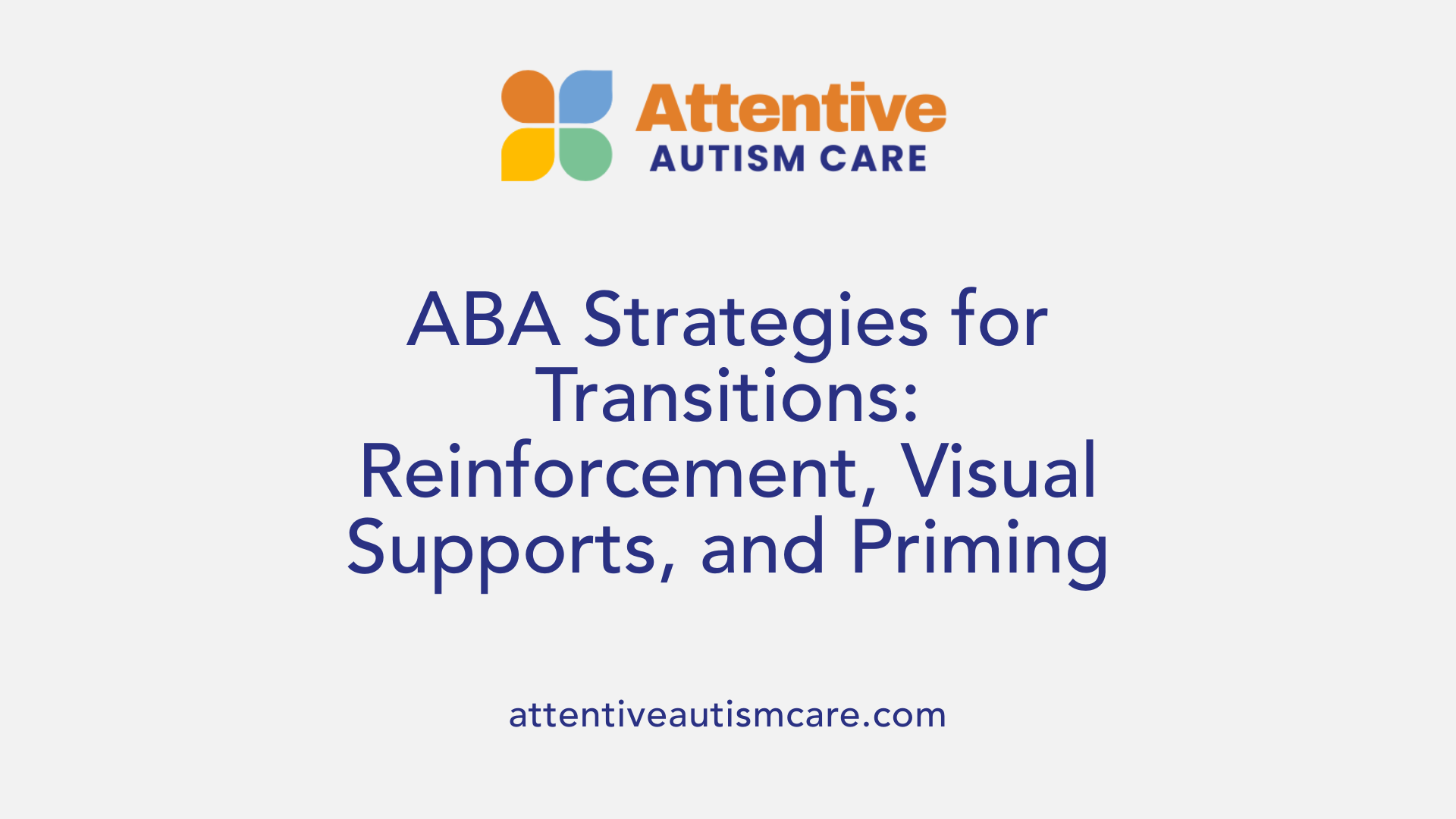 ABA Strategies for Transitions: Reinforcement, Visual Supports, and Priming