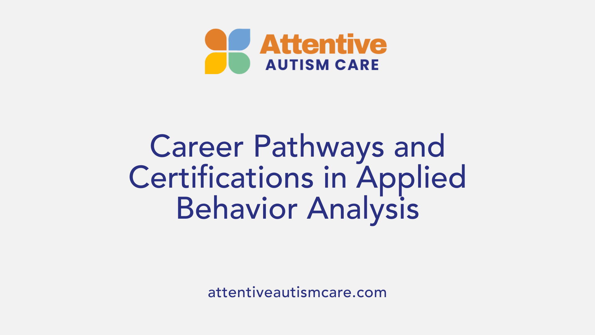 Career Pathways and Certifications in Applied Behavior Analysis