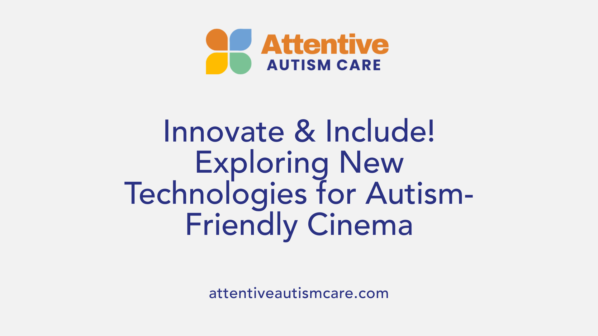 Innovate &amp; Include! Exploring New Technologies for Autism-Friendly Cinema