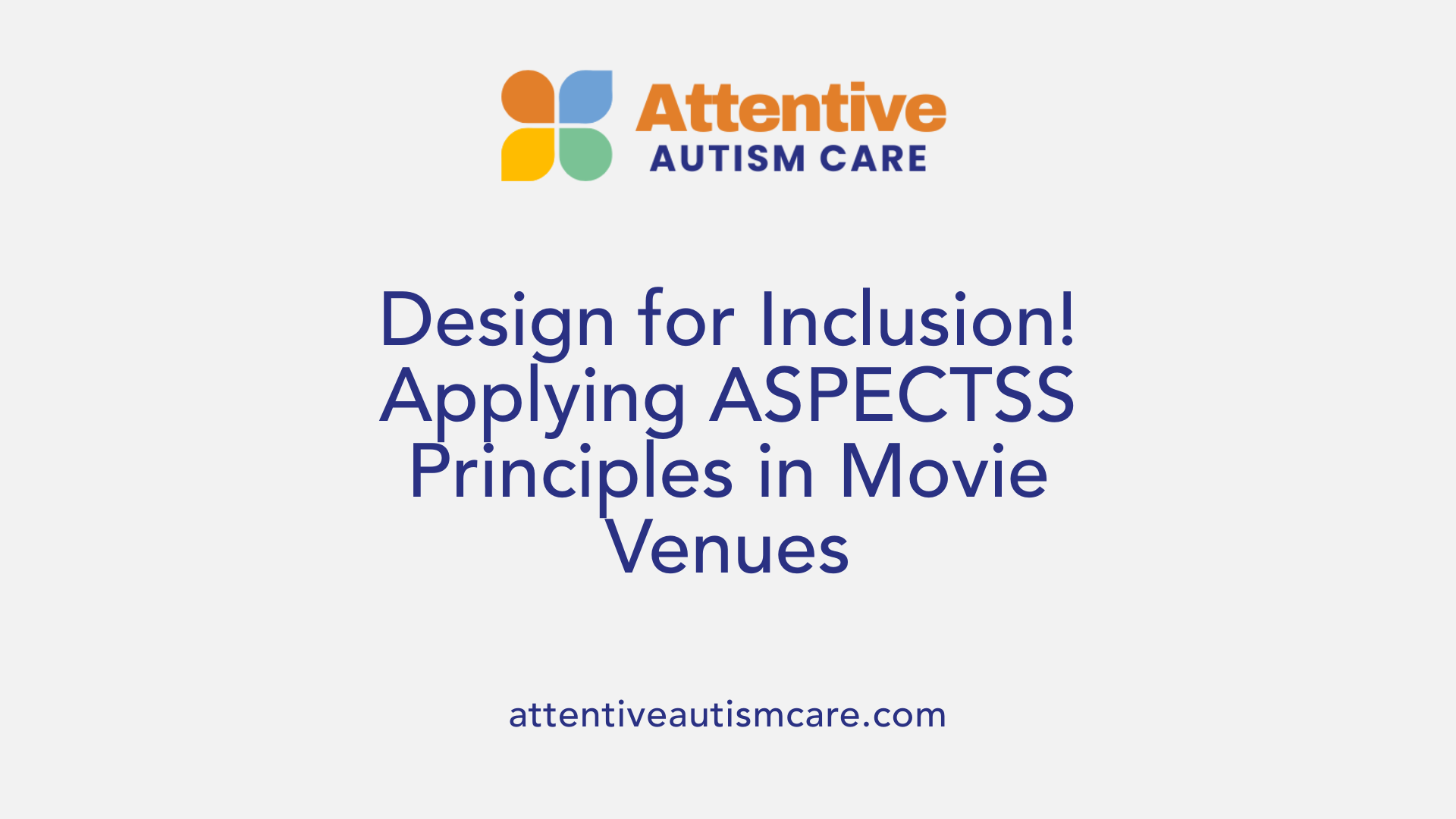 Design for Inclusion! Applying ASPECTSS Principles in Movie Venues