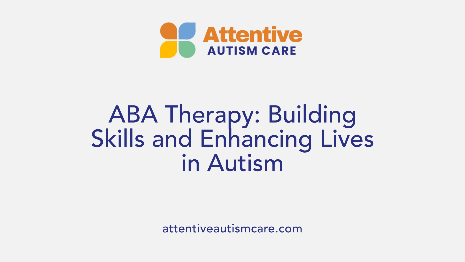 ABA Therapy: Building Skills and Enhancing Lives in Autism