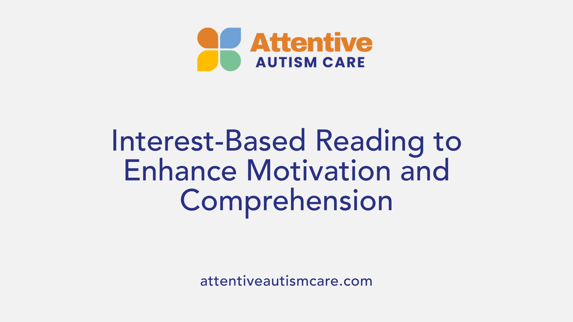 Interest-Based Reading to Enhance Motivation and Comprehension