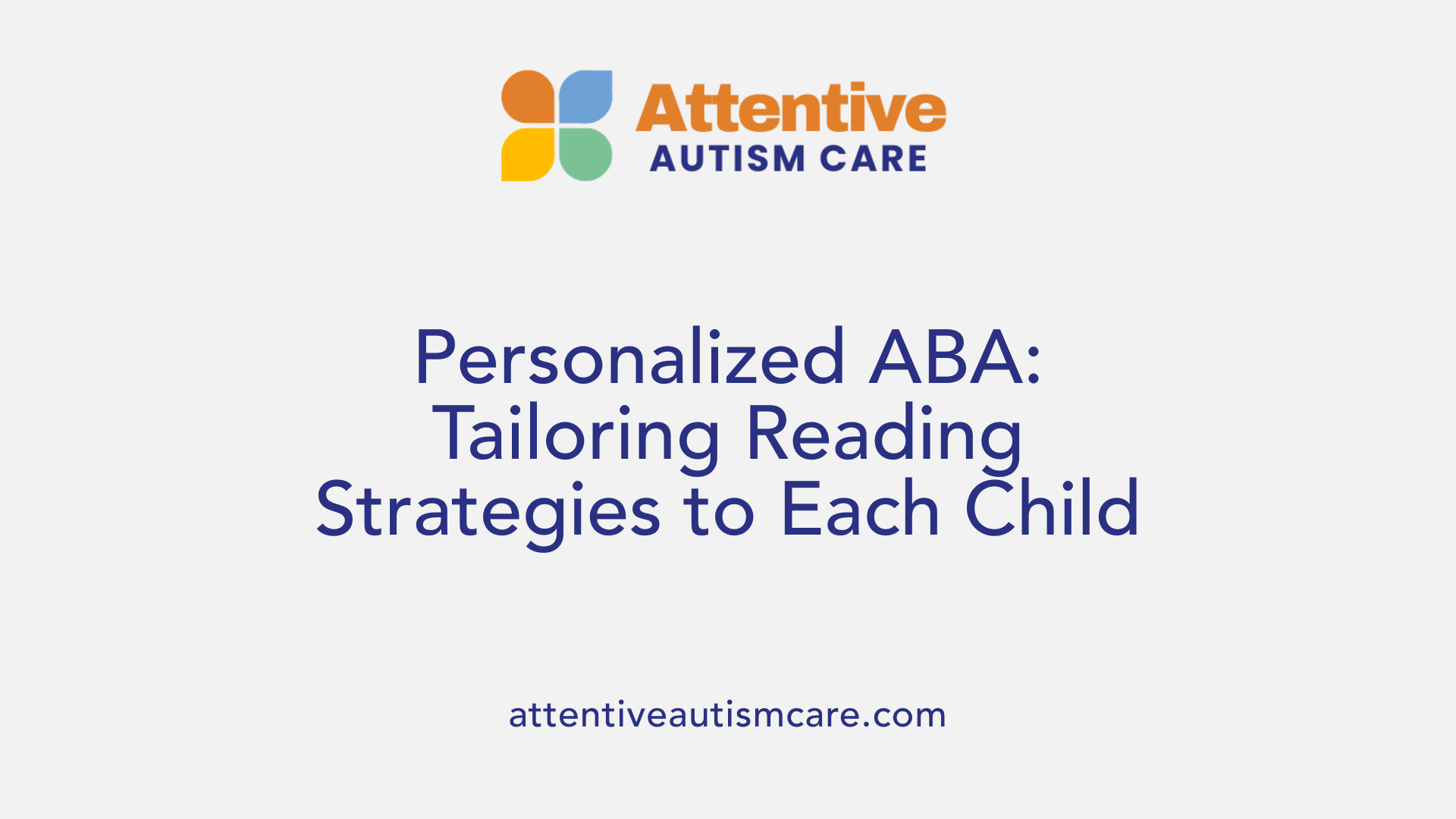 Personalized ABA: Tailoring Reading Strategies to Each Child