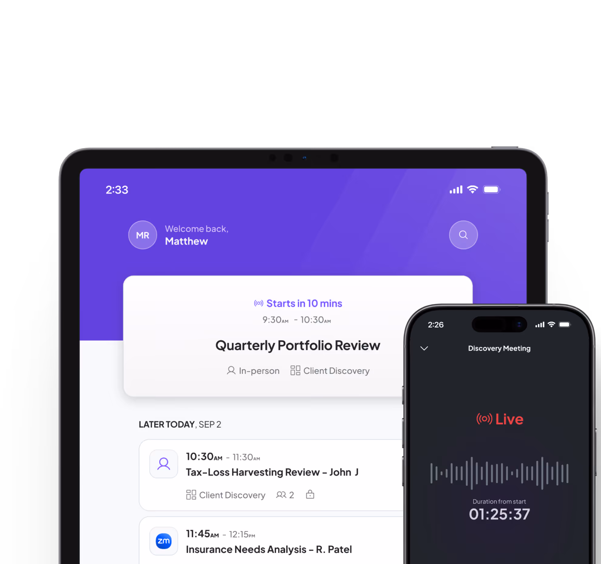 Tablet screen showing schedule with upcoming Quarterly Portfolio Review and other meetings, and smartphone screen displaying live Discovery Meeting with duration timer.
