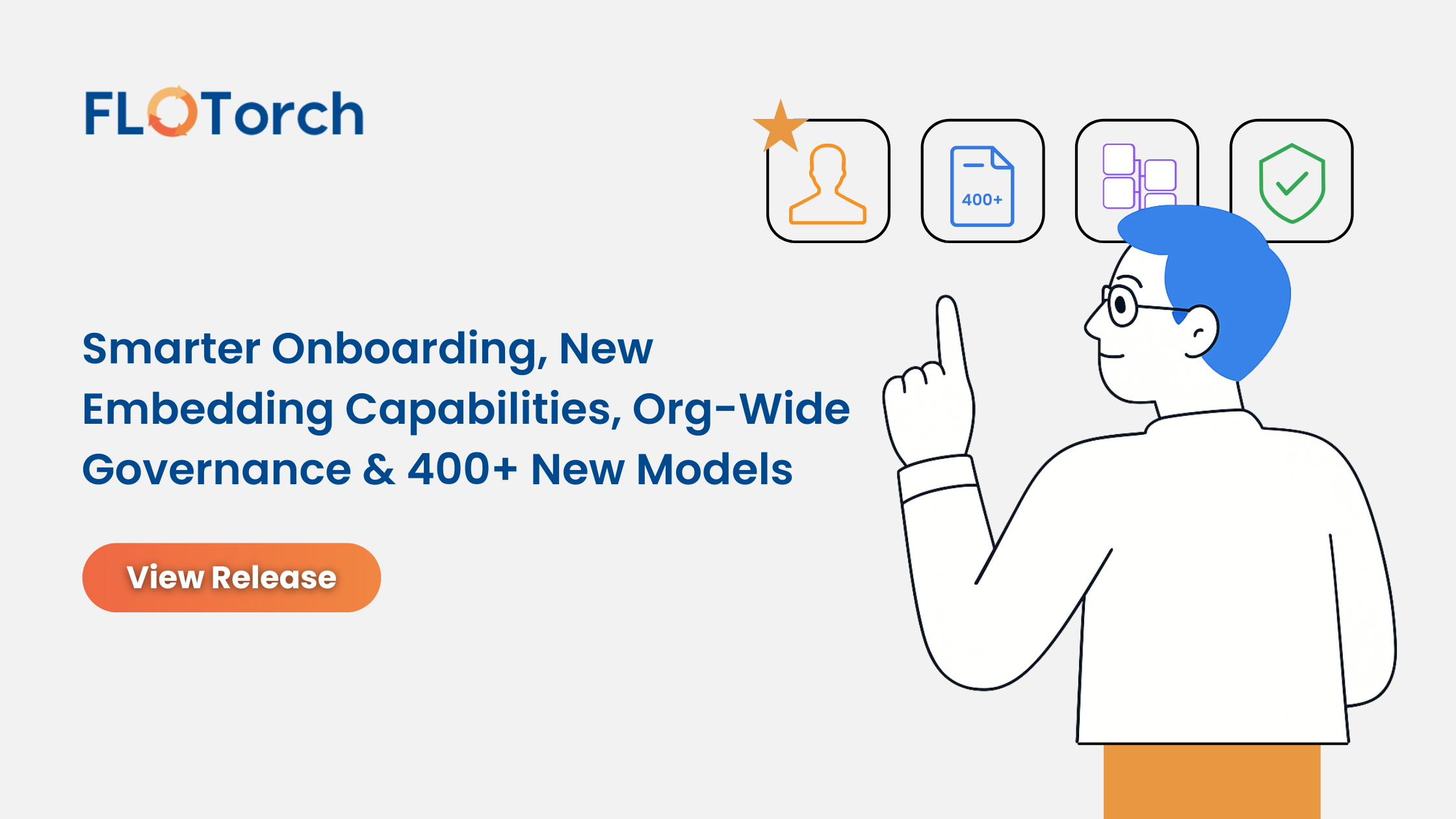 Smarter Onboarding, New Embedding Capabilities, Org-Wide Governance & 400+ New Models