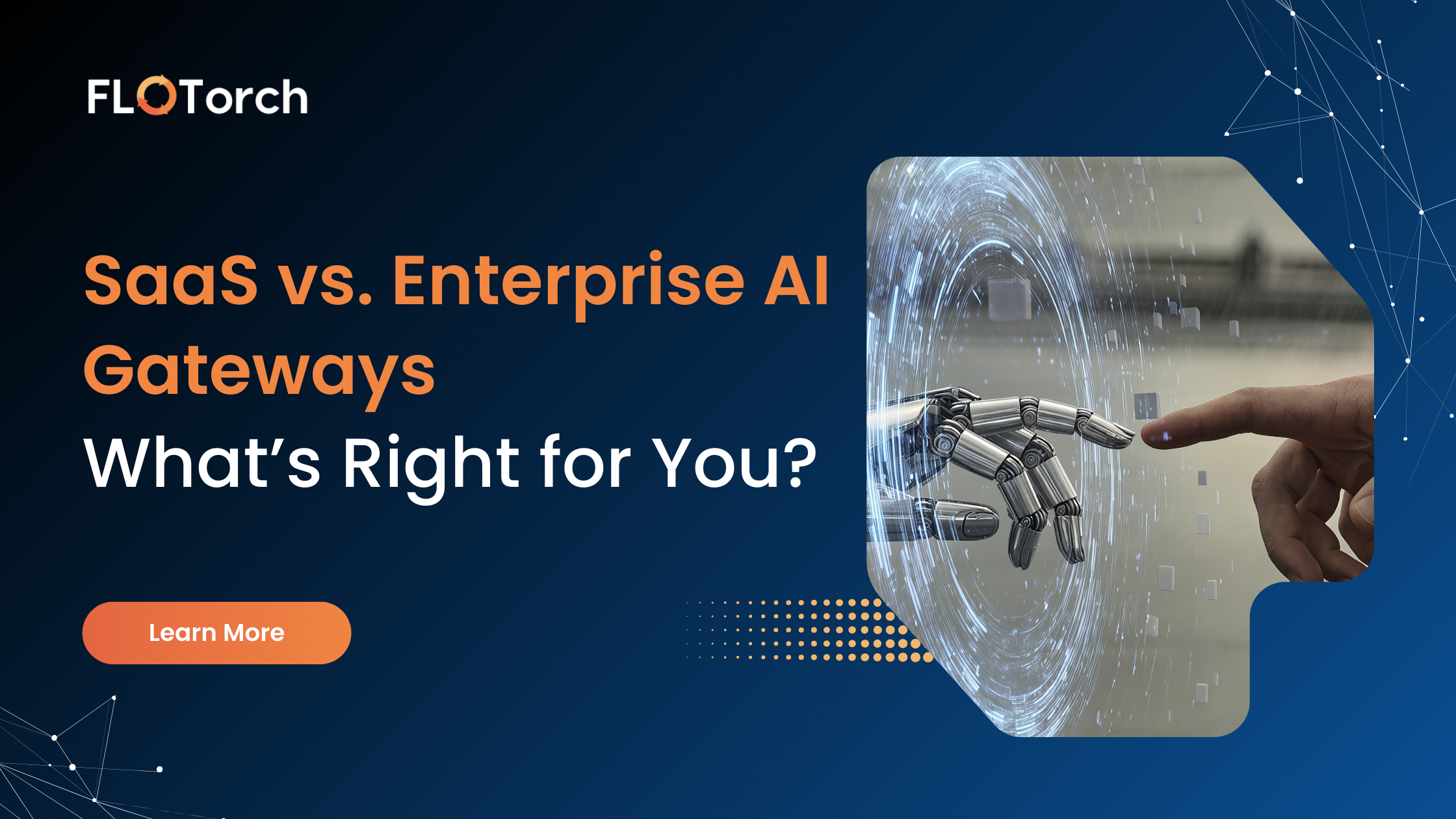 SaaS vs. Enterprise AI Gateways: What’s Right for You?