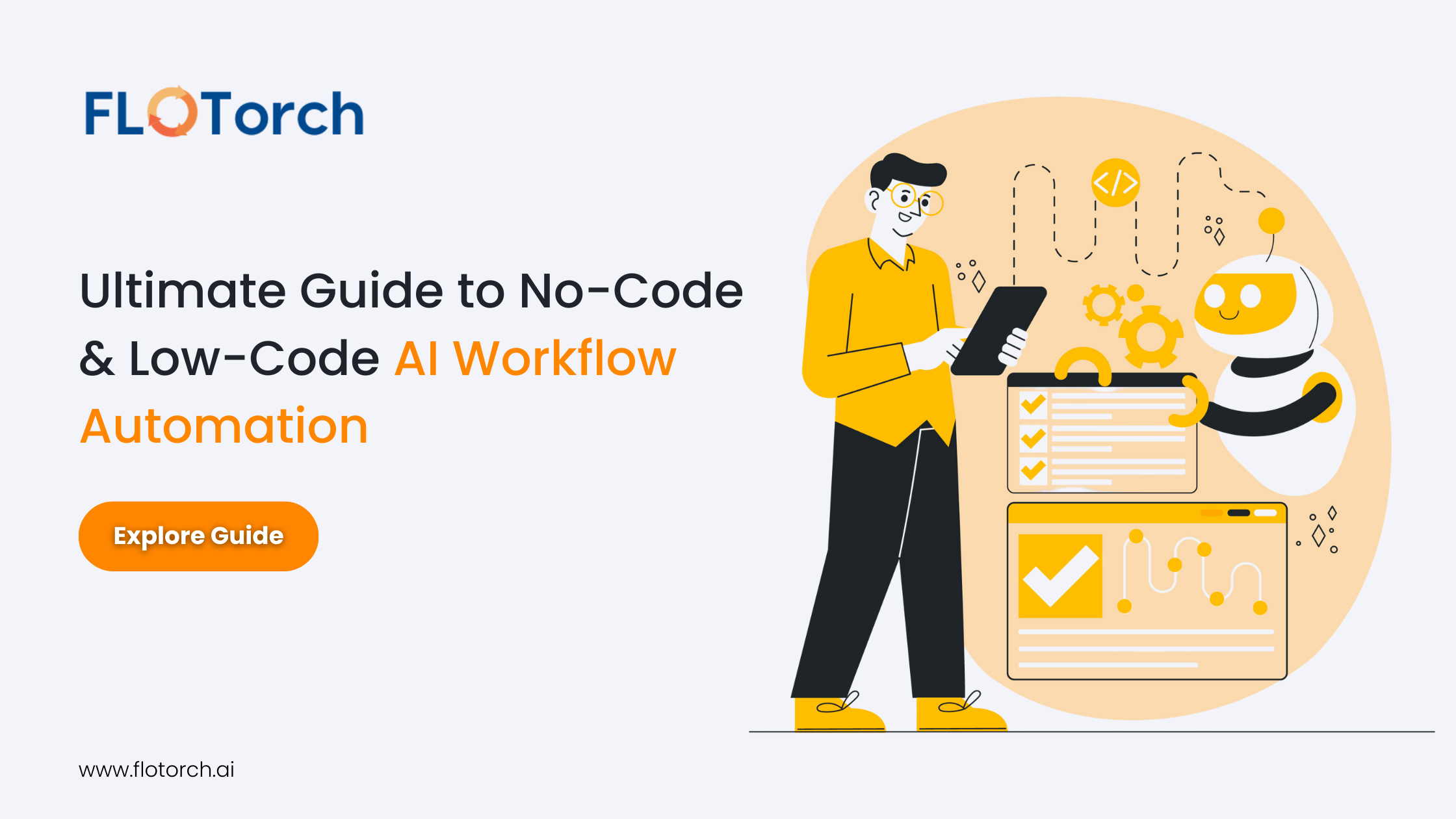 Ultimate Guide to No-Code & Low-Code AI Workflow Automation
