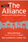 Buchcover für „The Alliance: Managing Talent in the Networked Age” von Reid Hoffman, Ben Casnocha und Chris Yeh. Das Cover zeigt einen roten Hintergrund mit weißem Text und den Silhouetten von fünf Personen in Rot, über denen sich Sprechblasen überlagern. Ein schwarzes Banner oben links weist auf den „New York Times Bestseller” hin. Der Verlag ist Harvard Business Review Press. 