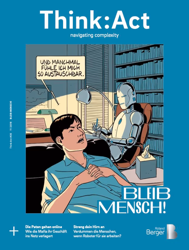 Think:Act Magazin-Cover mit blaugrünem Hintergrund und einer großen, zentrierten Karikatur einer Person im Vordergrund und einem Roboter, der auf einem Bürostuhl an einem Schreibtisch sitzt und sich der Person zuwendet. Die Sprechblase oben links zeigt „und manchmal fühle ich mich völlig ersetzbar“.