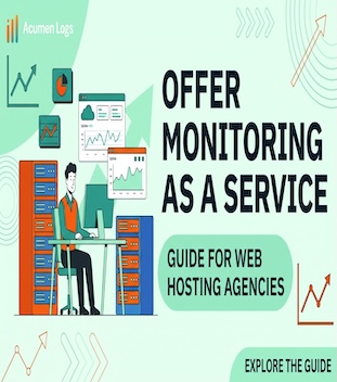 An illustrative guide cover from Acumen Logs titled 'OFFER MONITORING AS A SERVICE: GUIDE FOR WEB HOSTING AGENCIES.' The image features an illustration of a professional at a desk managing multiple computer servers and monitoring dashboards with charts
