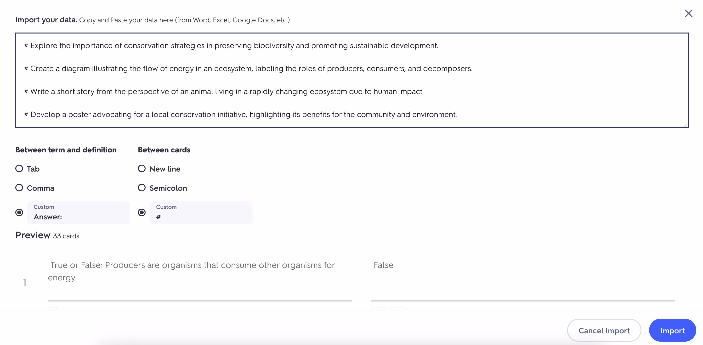 You can import content into Quizlet by copy-pasting