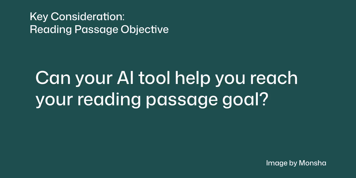 Consider if your AI tool can help you with the reading passage objective