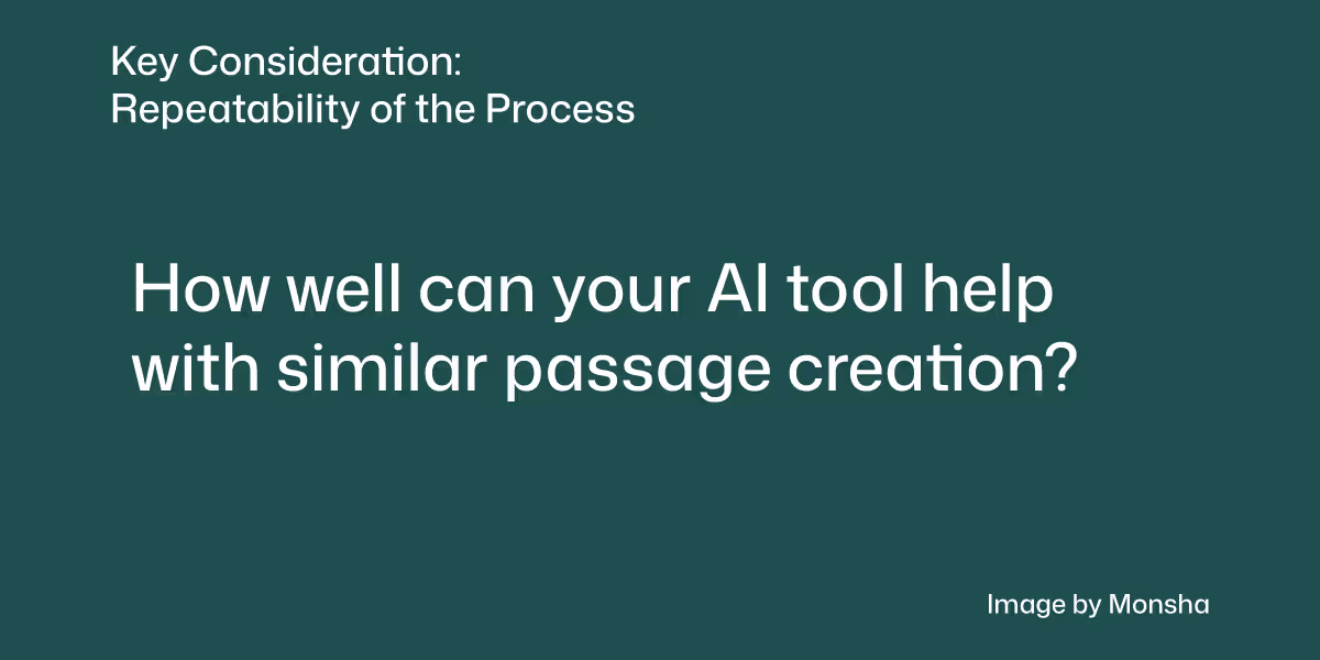 Consider if your AI tool can the process of reading passage creation more reliable