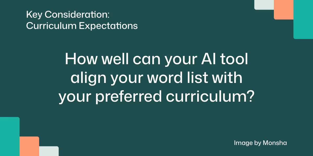 Consider if your AI tool can help vocabulary list meet your curriculum expectations