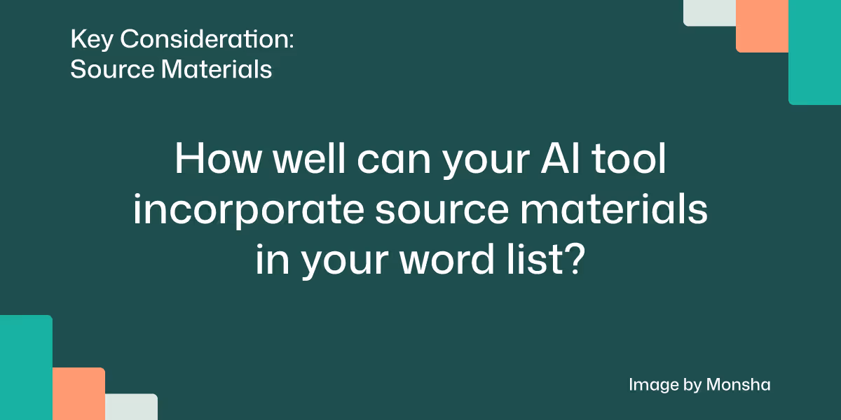 Consider if your AI tool can help you create vocabulary lists based on your source materials