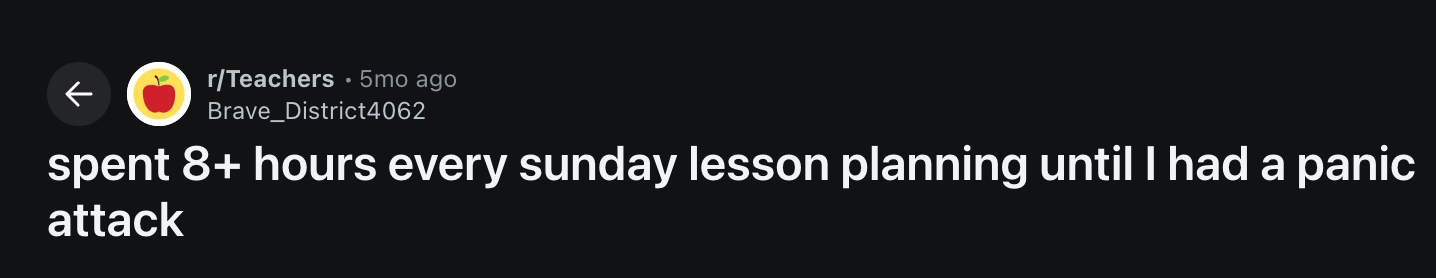 A reddit post from a teacher sharing why she's tired of weekly lesson planning.