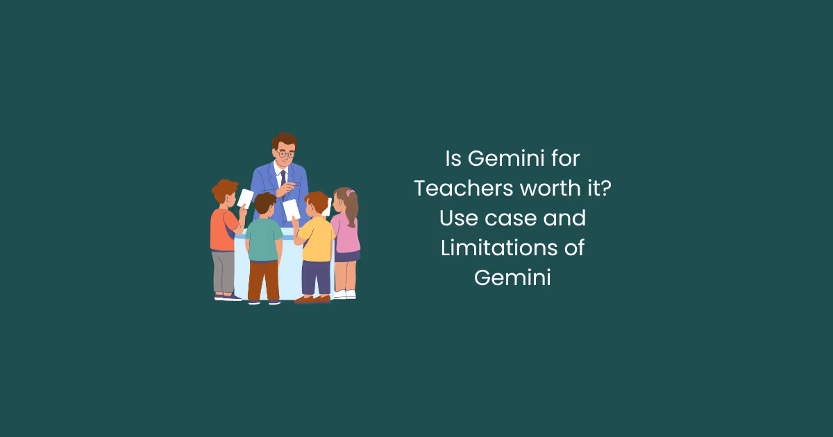 Is Gemini for Education Worth It? A Practical Guide for Teachers