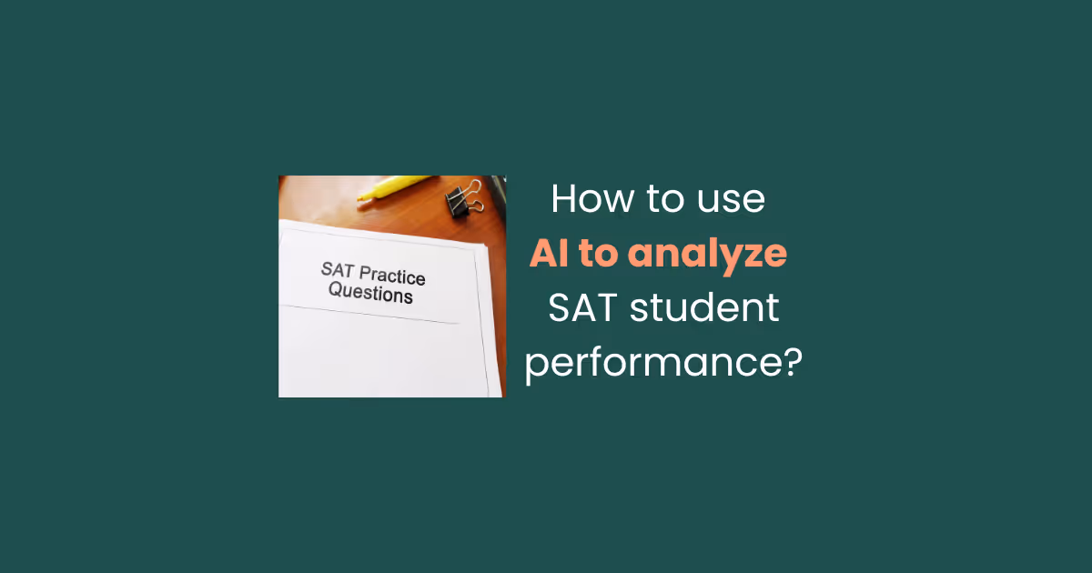 Using AI to Analyze SAT Student Performance with Practice Tests