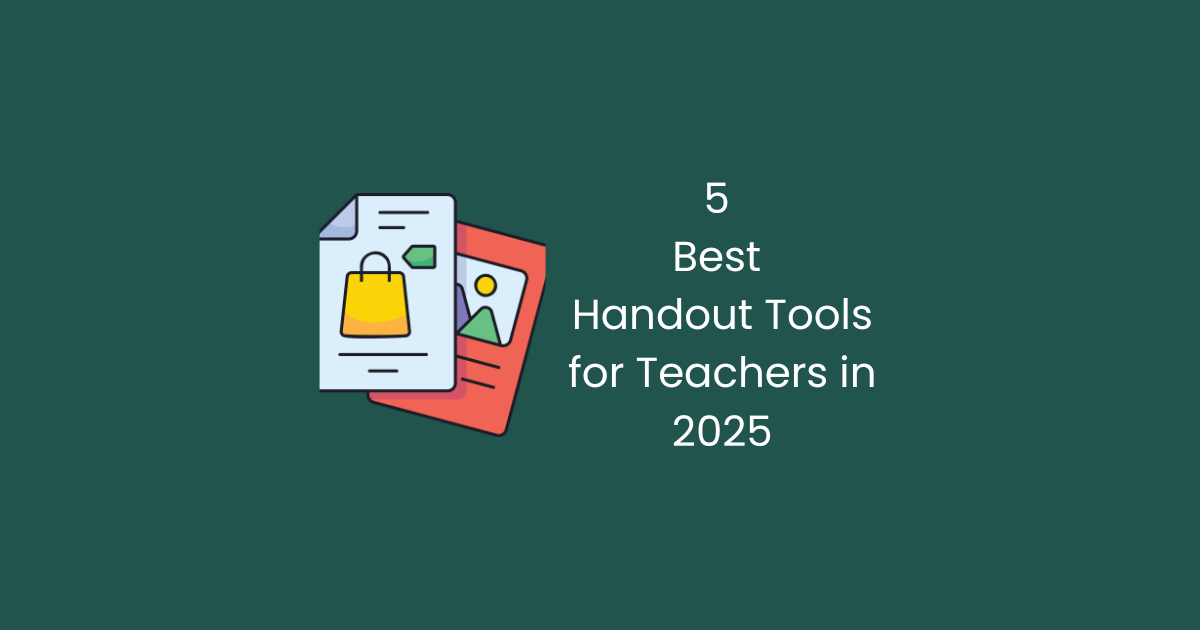 5 Best Handout Tools for Teachers in 2026 | Free AI Handout Tool Guide