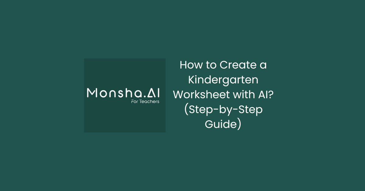 How to Create Kindergarten Worksheets with AI | Monsha