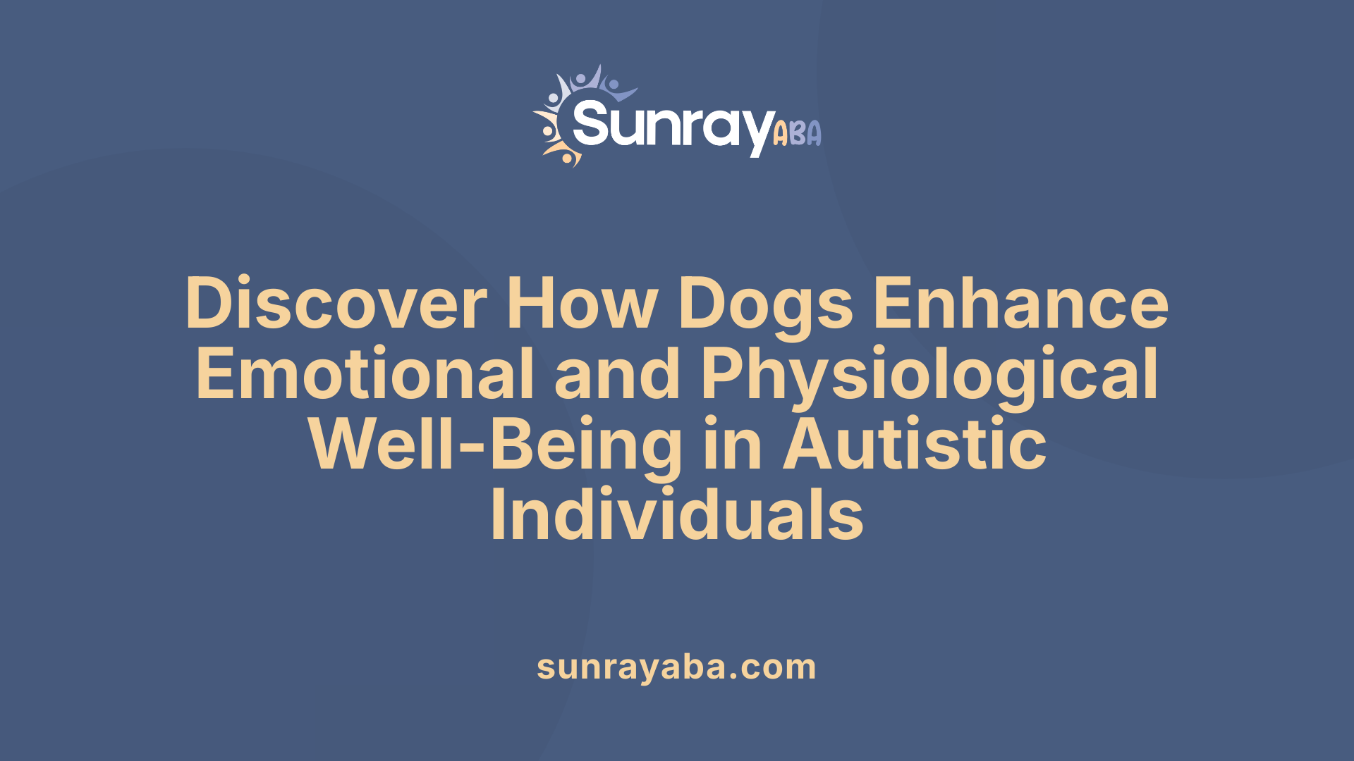 Discover How Dogs Enhance Emotional and Physiological Well-Being in Autistic Individuals