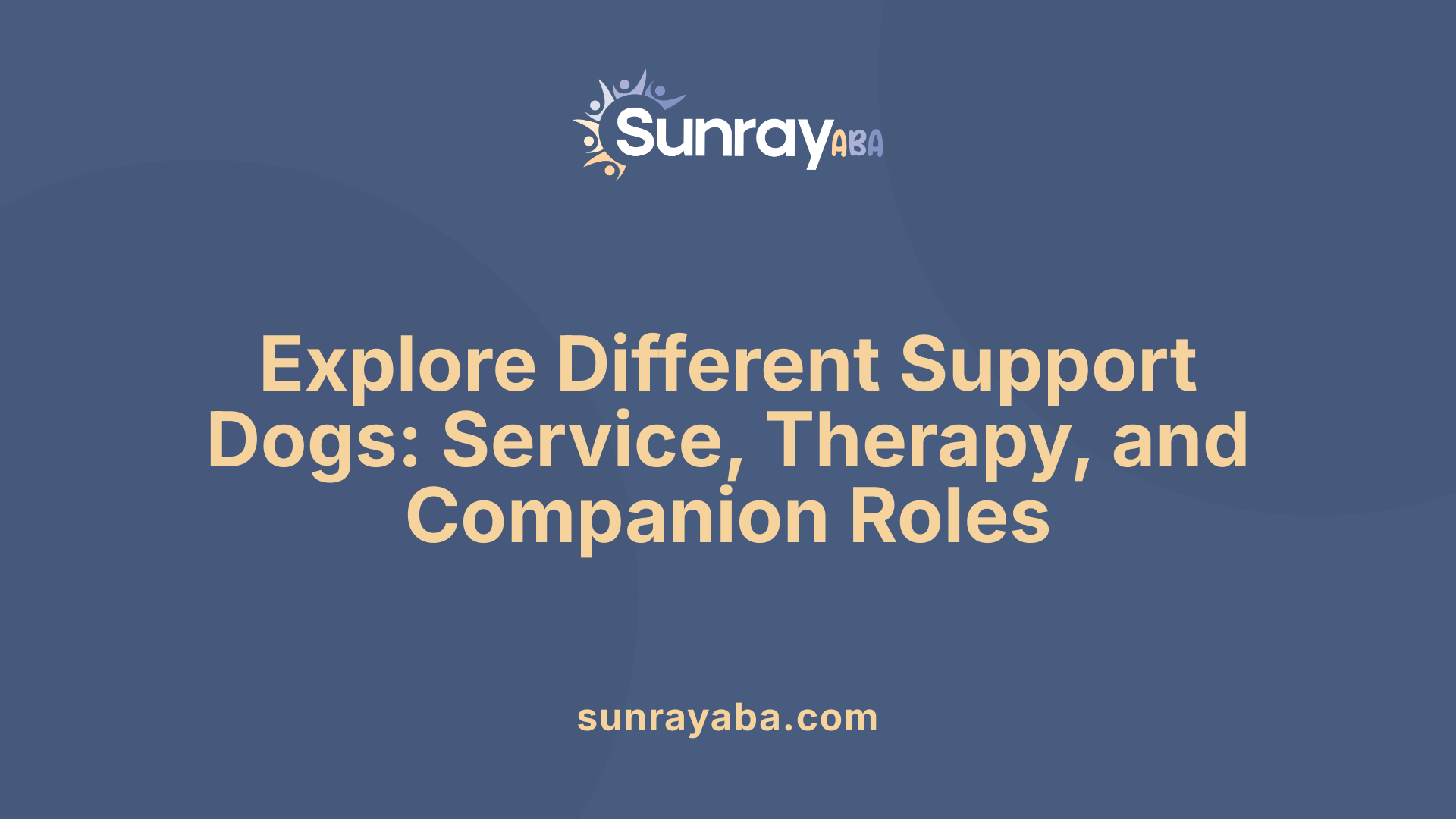 Explore Different Support Dogs: Service, Therapy, and Companion Roles