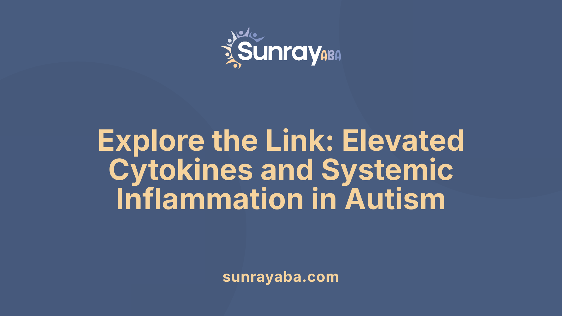Explore the Link: Elevated Cytokines and Systemic Inflammation in Autism